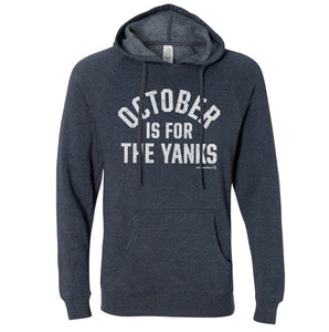 "OCTOBER IS FOR THE YANKS" Navy Hoodie